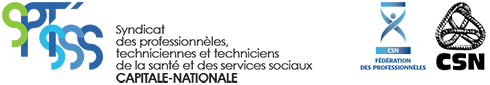 SPTSSS - Syndicat des professionnèles, techniciennes et techniciens de la santé et des services sociaux - CAPITALE NATIONALE